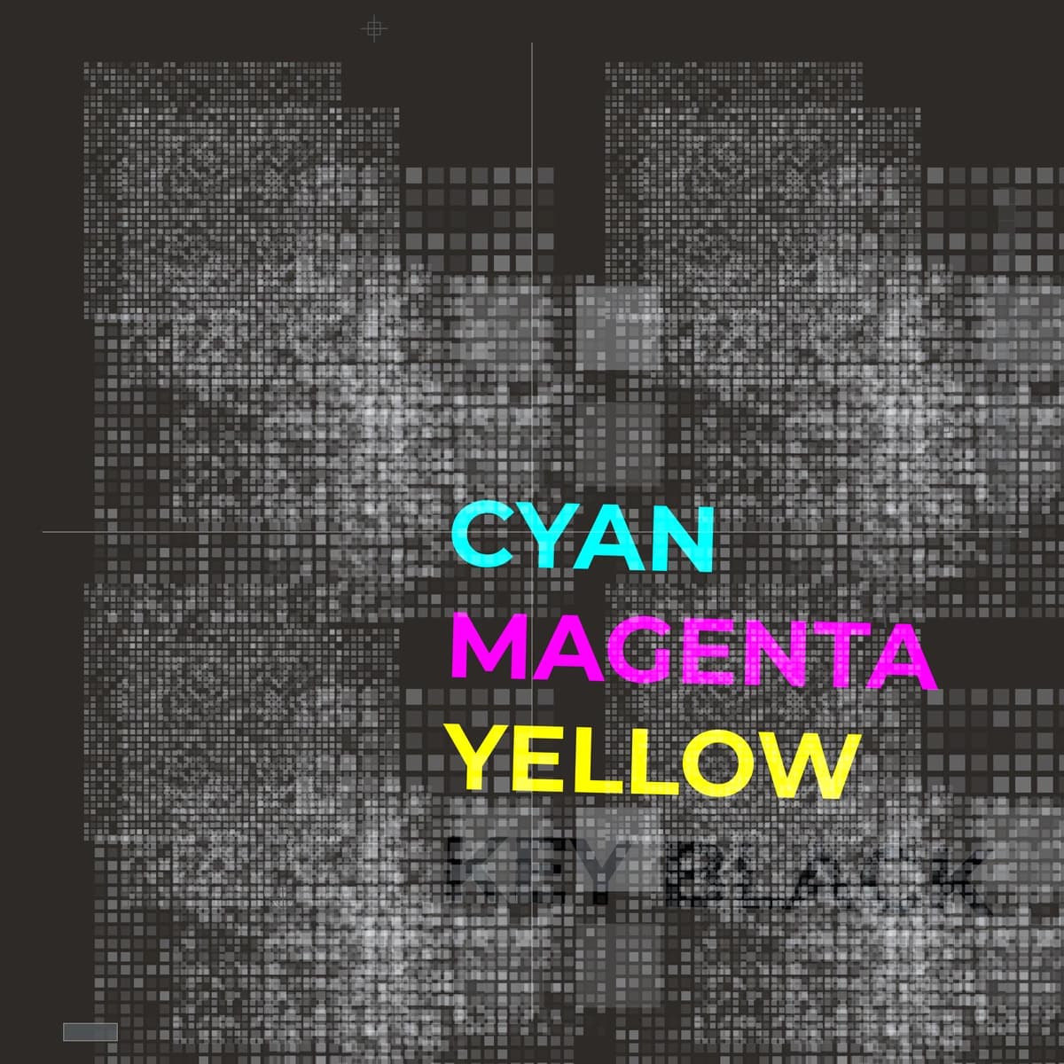 cmyk, CYAN MAGENTA YELLOW printed over a distressed grey field